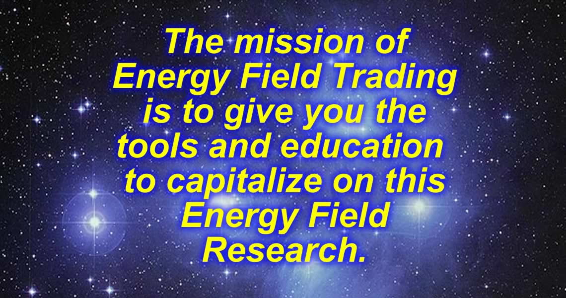 The Mission of Energy Field Trading